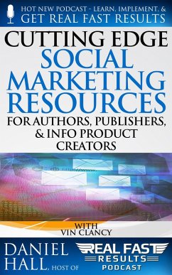 Cutting Edge Social Marketing Resources for Authors, Publishers, & Info-Product Creators (Real Fast Results, #93) (eBook, ePUB) - Hall, Daniel