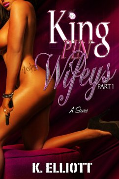 Cover Kingpin Wifeys Part 1 (Kingpin Wifeys, #1) (eBook, ePUB)