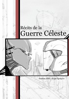 Projet Égrégore : Récits de la Guerre Céleste (eBook, ePUB) - Sins, Hadrien