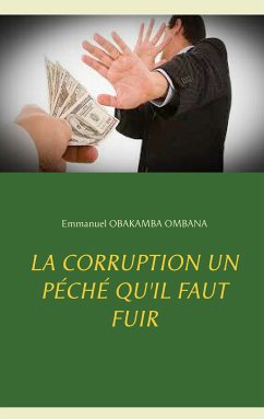 La corruption un péché qu'il faut fuir (eBook, ePUB)