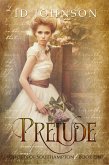 Prelude: A Prequel (Ghosts of Southampton, #0) (eBook, ePUB)