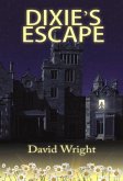 Dixie's Escape (eBook, ePUB)