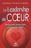 Le Leadership de coeur : Passez du savoir-faire au savoir-etre (eBook, PDF)