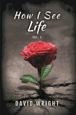 How I See Life, Volume 1 (eBook, ePUB)