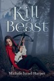 Kill the Beast (eBook, ePUB)