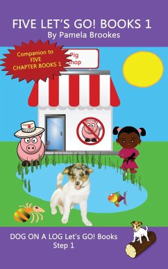 Five Let's GO! Books 1 (DOG ON A LOG Let's GO! Books Collection Series, #1) (eBook, ePUB) - Brookes, Pamela