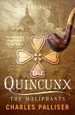The Quincunx: The Maliphants (eBook, ePUB) The Quincunx: The Maliphants (eBook, ePUB)