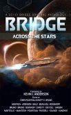 Bridge Across the Stars: A Sci-Fi Bridge Original Anthology (eBook, ePUB)