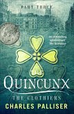 The Quincunx: The Clothiers (eBook, ePUB) The Quincunx: The Clothiers (eBook, ePUB)