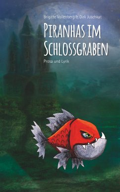 Piranhas im Schlossgraben (eBook, ePUB)