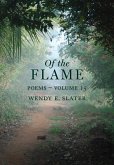 Of the Flame, Poems-Volume 15 (The Traduka Wisdom Poetry Series, #15) (eBook, ePUB)