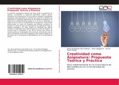 Creatividad como Asignatura: Propuesta Teórica y Práctica