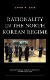 Rationality in the North Korean Regime (eBook, ePUB)