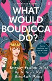 What Would Boudicca Do? (eBook, ePUB)