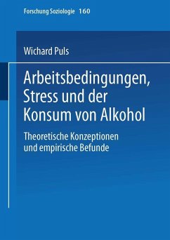 Cover Arbeitsbedingungen, Stress und der Konsum von Alkohol (eBook, PDF)