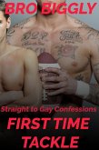 Straight to Gay Confessions: First Time Tackle (Mark's First Time, #1) (eBook, ePUB) Straight to Gay Confessions: First Time Tackle (Mark's First Time, #1) (eBook, ePUB)