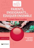 Parents, Enseignants… Eduquer ensemble (eBook, ePUB)