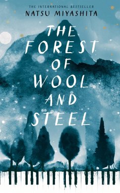 The Forest of Wool and Steel (eBook, ePUB) - Miyashita, Natsu; Gabriel, Philip