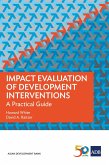 Impact Evaluation of Development Interventions (eBook, ePUB) Impact Evaluation of Development Interventions (eBook, ePUB)