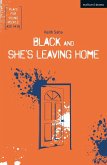 Black and She's Leaving Home (eBook, ePUB)