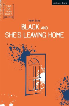 Black and She's Leaving Home (eBook, ePUB) - Saha, Keith