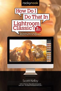 How Do I Do That In Lightroom Classic? (eBook, ePUB) - Kelby, Scott