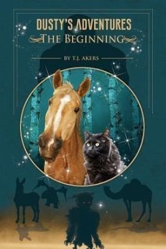 Dusty's Adventures: (eBook, ePUB) - Akers, T. J.