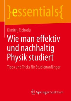 Wie man effektiv und nachhaltig Physik studiert - Tschodu, Dimitrij