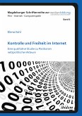 Kontrolle und Freiheit im Internet (eBook, ePUB)