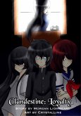 Clandestine Volume 1: Loyalty (eBook, ePUB)