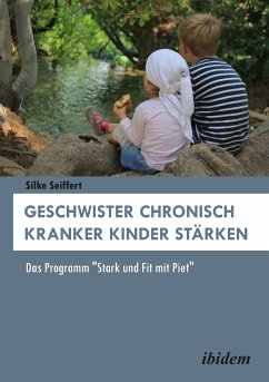 Geschwister chronisch kranker Kinder stärken (eBook, ePUB) - Seiffert, Silke