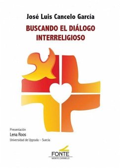 Buscando el diálogo interreligioso - Cancelo García, José Luis