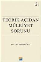 Teorik Acidan Mülkiyet Sorunu - Güriz, Adnan