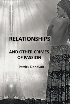 Relationships and Other Crimes of Passion - Donovan, Patrick