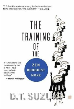 The Training of the Zen Buddhist Monk - Suzuki, D. T.