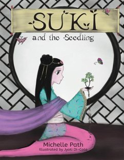 Suki and the Seedling - Path, Michelle