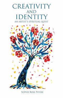 Creativity and Identity - Peters, Sophie Rose