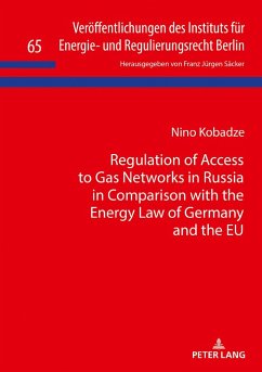 Regulation of Access to Gas Networks in Russia in Comparison with the Energy Law of Germany and the EU - Kobadze, Nino