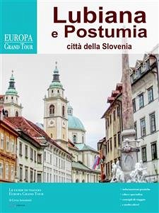 Lubiana e Postumia, città della Slovenia (eBook, ePUB) - Antoniutti, Greta