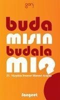 Buda misin, Budala mi - Sangeet, Amrit