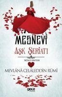 Mesnevi Ask Seriati - Celaleddin Rumi, Mevlana