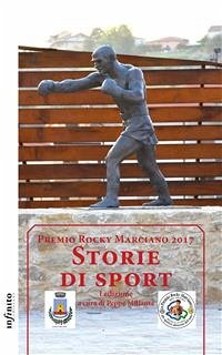 Storie di sport 2017 (eBook, ePUB) - Rocky Marciano, Premio