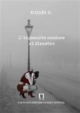 L'ingenuità conduce al disastro (eBook, ePUB)