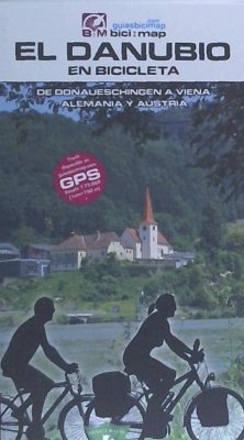El Danubio en bicicleta : de Donauechingen a Viena - Datcharry, Bernard; Mardones, Valeria H.