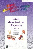 Music Makes the World go Round -Lateinamerikanische Rhythmen Bd. 2 - Stimme 4 in Eb und Bb - Bässe (Violinschlüssel) Music Makes the World go Round -Lateinamerikanische Rhythmen Bd. 2 - Stimme 4 in Eb und Bb - Bässe (Violinschlüssel)