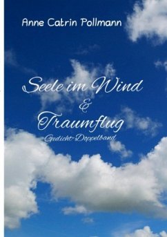 Seele im Wind ein Gedichtband - Pollmann, Anne C.