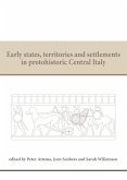Early states, territories and settlements in protohistoric Central Italy (eBook, PDF) Early states, territories and settlements in protohistoric Central Italy (eBook, PDF)