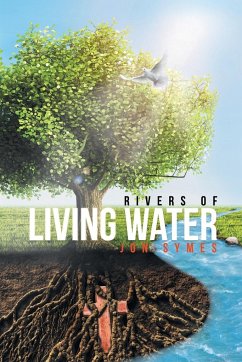 Rivers of Living Water - Symes, Jon