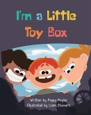 I'm a Little Toy Box