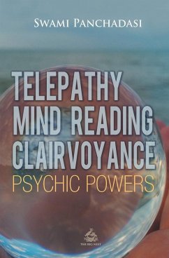 Telepathy, Mind Reading, Clairvoyance, and Other Psychic Powers - Panchadasi, Panchadasi